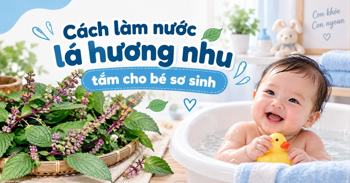 Bí quyết tắm lá hương nhu cho bé giúp giải cảm, ngừa rôm sảy