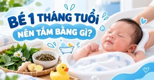 Trẻ Sơ Sinh 1 Tháng Tuổi Nên Tắm Bằng Gì Để An Toàn, Lành Tính Cho Da?